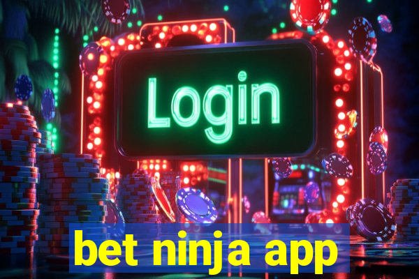 bet ninja app